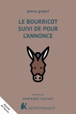 Le Bourricot suivi de Pour l'annonce